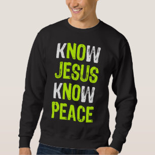 Sudadera Conozca a Jesús Conozca la Paz El Amante Religioso