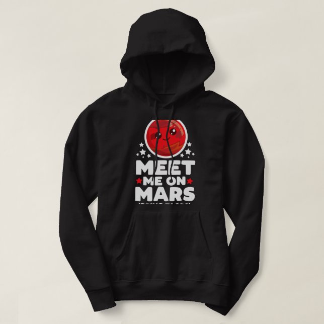 Sudadera Conozca a un amante de la astronomía en Marte y tr (Diseño del anverso)