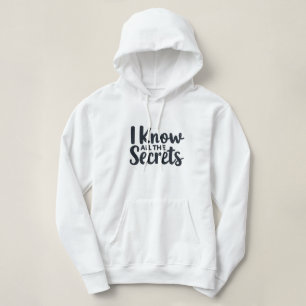 Sudadera Conozco todos los secretos: reportero judicial