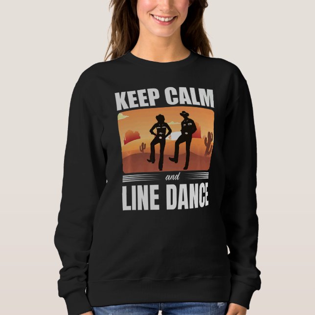 Sudadera Conservar La Calma Y El Bailarín De Línea De Baile (Anverso)