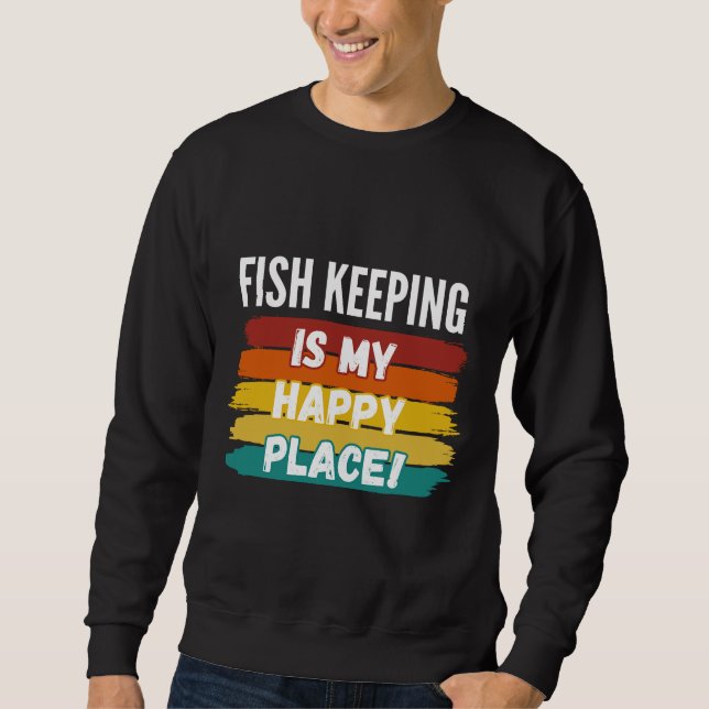 Sudadera Conservar pescado es mi lugar feliz (Anverso)