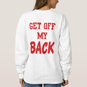 Sudadera Consiga de mi camiseta trasera