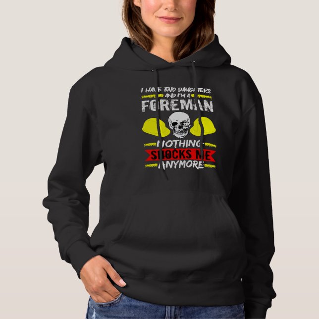 Sudadera Construction Worker I Have Two Daughters And I'm A (Anverso)