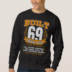 Sudadera Construido 69 Años Todas Las Piezas Original Y Aún