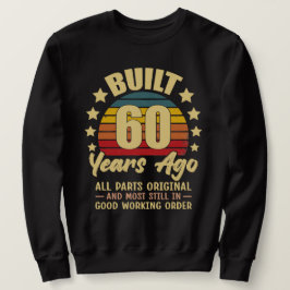 Sudadera Construido hace 60 años todas las piezas originale