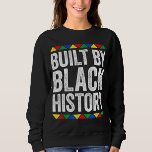 Sudadera Construido Por La Historia Negra Orgullo Negro