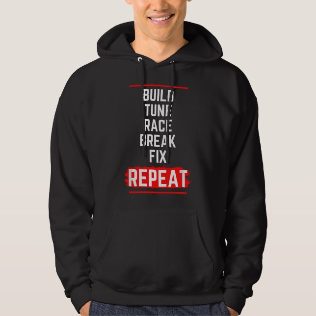 Sudadera Construir Ajustar Correr Romper Arreglar Repetir - (Anverso)