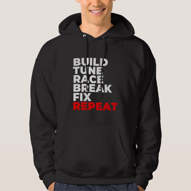 Sudadera Construir Tune Race Break Fix Repeat Car Mechanic (Anverso)