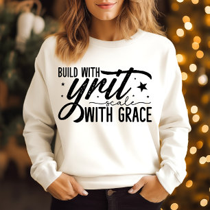 Sudadera Construye con determinación, escala con gracia