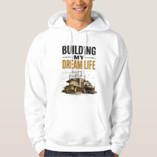 Sudadera Construyendo Mi Vida Soñada – Progreso Sobre Perfe