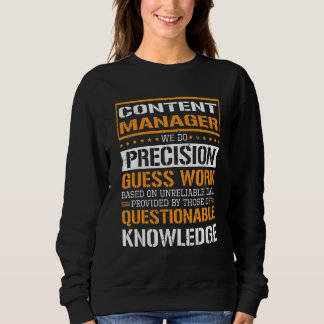 Sudadera Content Manager We Do Precision Guesswork