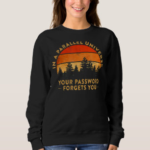 Sudadera Contraseña paralela universal olvida divertida gee