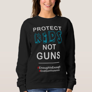 Sudadera Control de armas Protesta política Proteger a los 