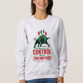 Sudadera Controla Tus Emociones Toro Mentalidad de Trading