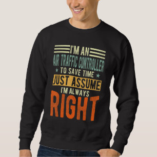 Sudadera Controlador de tráfico aéreo siempre estoy en lo c