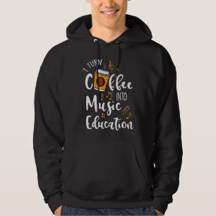 Sudadera Convierto el café en un maestro de música de la ed
