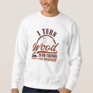 Sudadera Convierto madera en cosas