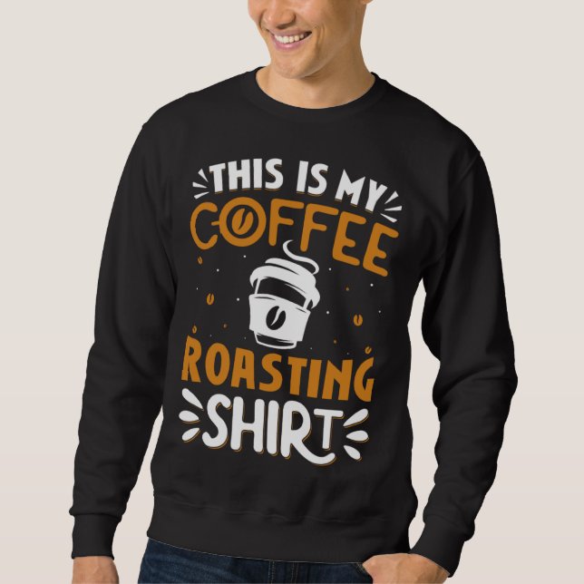 Sudadera Cooffee Roasting Coffee Love Caffeine coffee beans (Anverso)