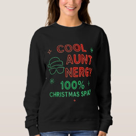 Sudadera Cool Aunt Energy Christmas Shirt – 100% Holiday 