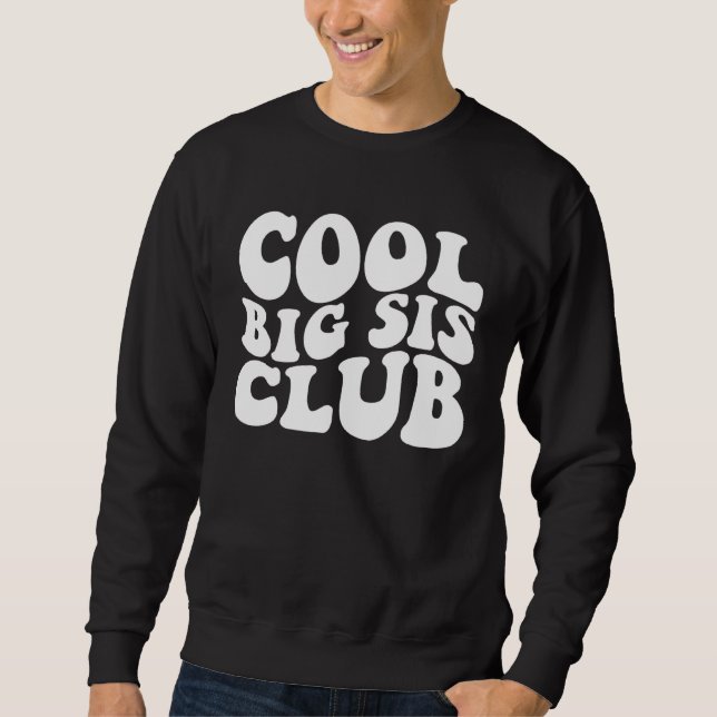 Sudadera Cool Big Sis Club (Anverso)