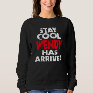 Sudadera Cool bleiben Wendy ist angekommen slogan fun sayin