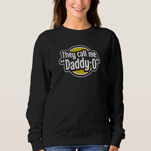 Sudadera Cool Dad  They Call Me Daddy O Father s Day Graphi (Anverso)
