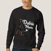 Cool Doberman Mom For Women Girls Mother Doberman 