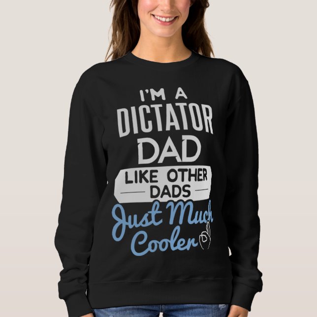 Sudadera Cool Fathers Day Dictator Dad (Anverso)