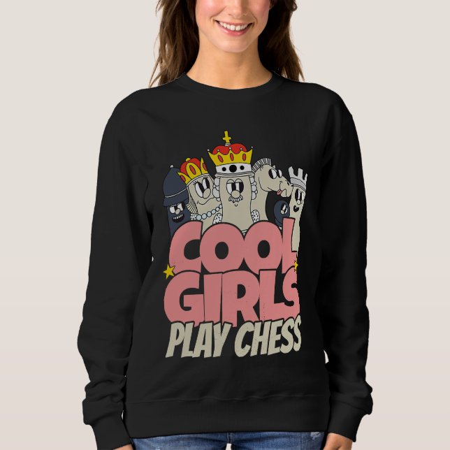 Sudadera Cool girls play chess   chess saying chess player (Anverso)