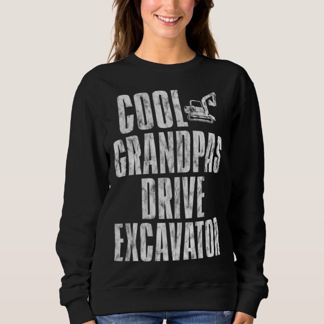 Sudadera Cool Grandpas Drive Excavator      (Anverso)