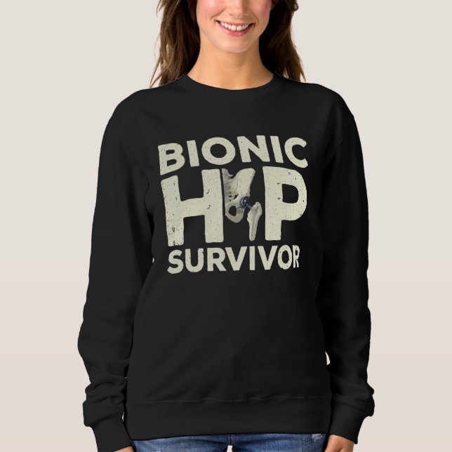 Sudadera Cool Hip Surgery For Men Women After Bionic Hip Re (Anverso)