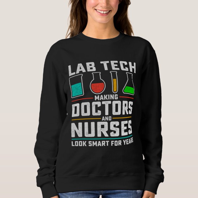 Sudadera Cool Lab Tech Men Women Lab Week Medical Laborator (Anverso)