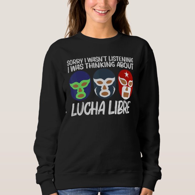 Sudadera Cool Lucha Libre For Men Women Luchador Mexican Wr (Anverso)
