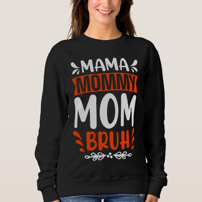 Sudadera Cool Mama Angry Mum Peaceful Mum Bruh Maternity (Anverso)