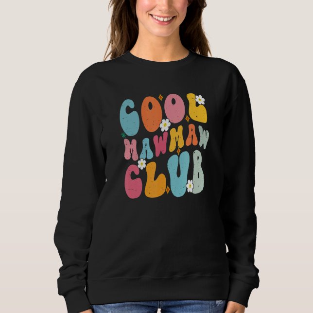 Sudadera Cool Mawmaw Club Mother s Day Groovy Retro Best Mo (Anverso)