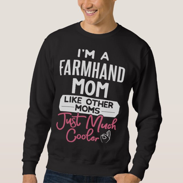 Sudadera Cool Mothers Day Farmhand Mom (Anverso)