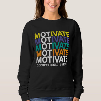 Sudadera Cool Motivate OT  Occupational Therapy OTA