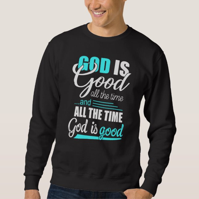 Sudadera Cool Retro Christian Saying God Is Good All The Ti (Anverso)