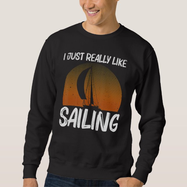 Sudadera Cool Sailing For Men Women Sailboat Sailing Sailor (Anverso)