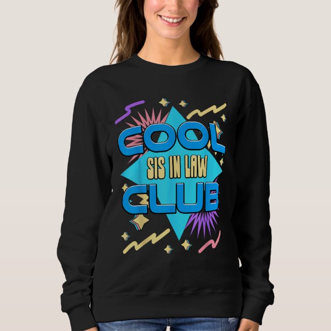 Sudadera Cool Sis in Law Club  Sister in law Humor Sisterin (Anverso)