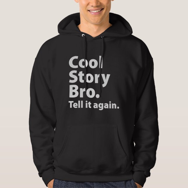 Sudadera Cool Story Bro (Anverso)