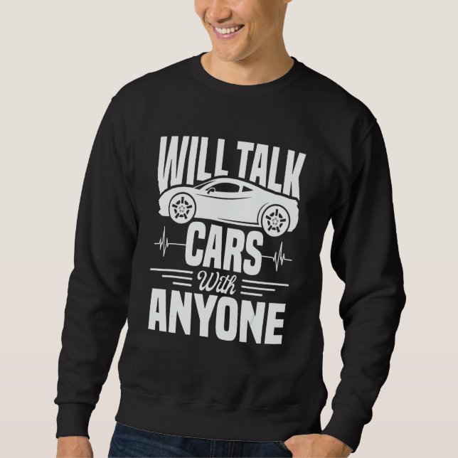 Sudadera Cool Will Talk Cars With Anyone Automobile (Anverso)