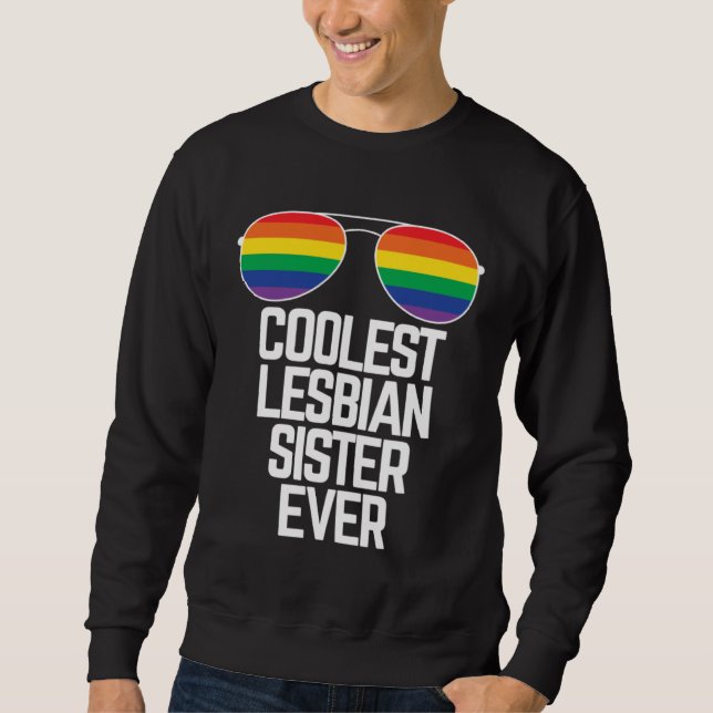 Sudadera Coolest Lesbian Sister Ever  Gay Pride (Anverso)