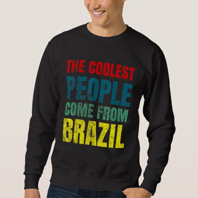 Sudadera Coolest people come from Brazil (Anverso)