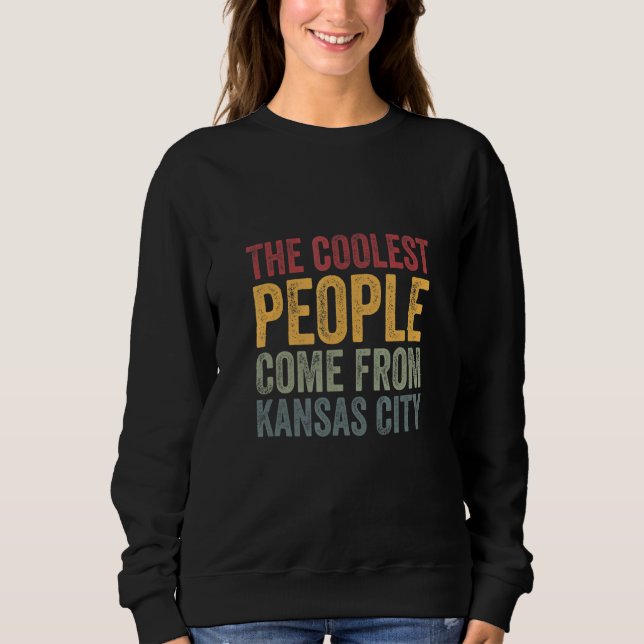 Sudadera Coolest people come from Kansas City (Anverso)