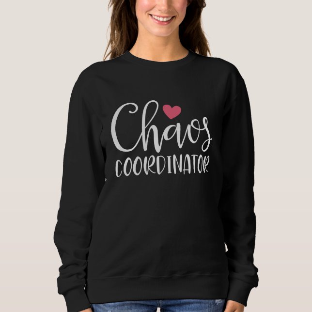 Sudadera Coordinador de Caos Humor Sarcástico Sarcasmo Chis (Anverso)