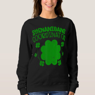 Sudadera Coordinador de Shenanigans Funny St Patricks Day T