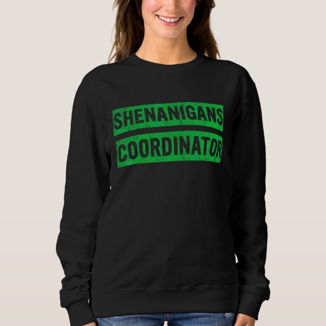 Sudadera Coordinador de Shenanigans Funny St Patricks Day T (Anverso)