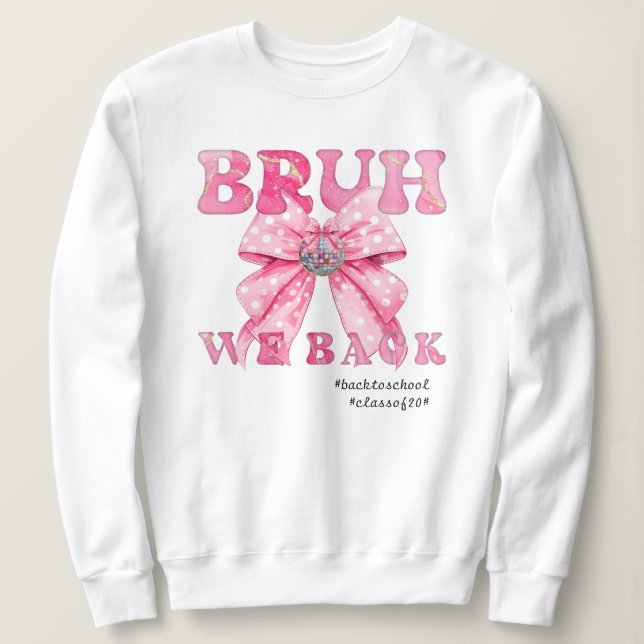 Sudadera Coquette Girly Disco Ball Bow Rosa Bruh Regresamos (Anverso del diseño)