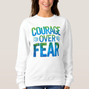 Sudadera Coraje sobre miedo